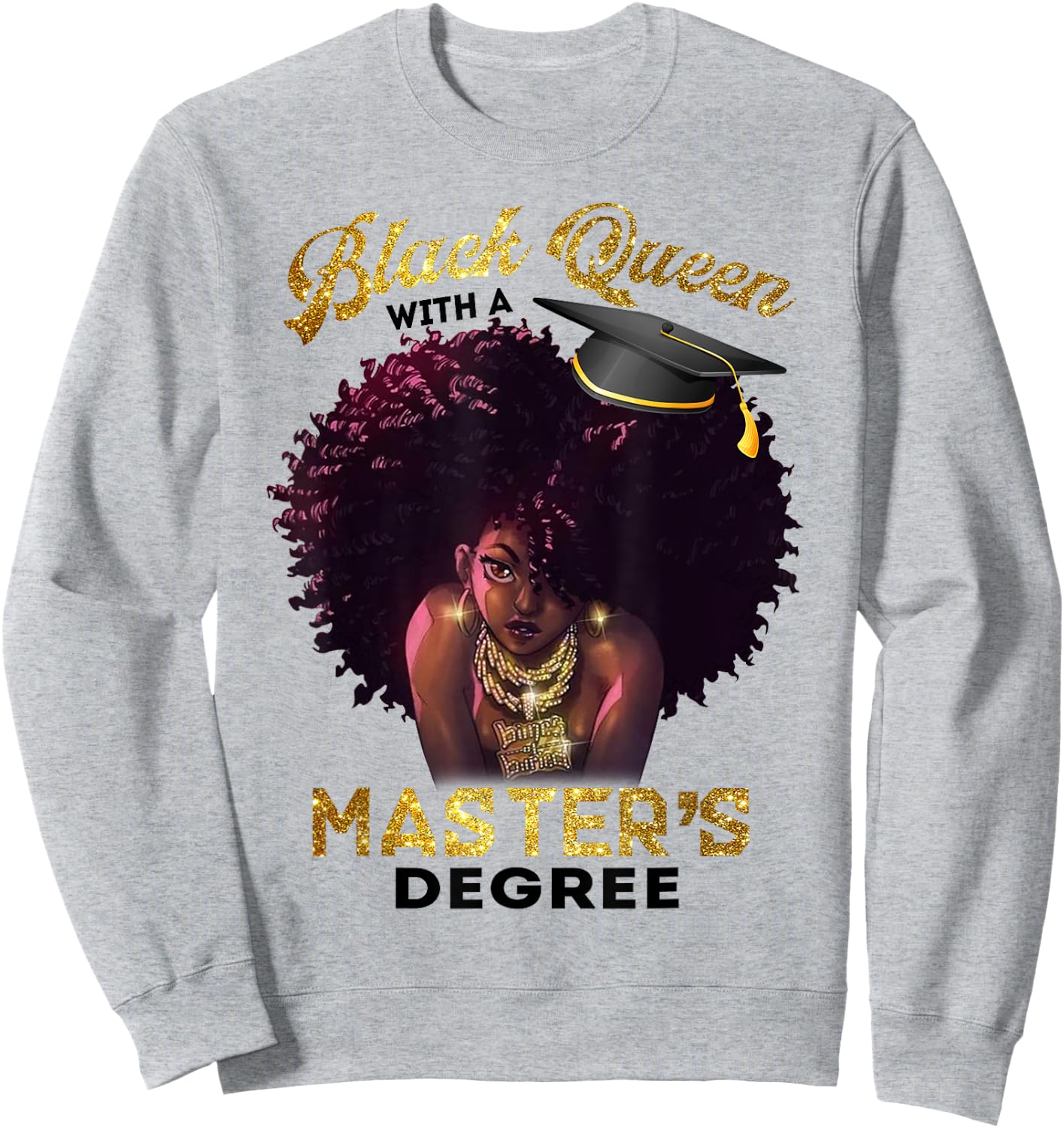 Black Queen Masters Degree Cute Graduation Gifts Sweatshirt - Sweatshirt | Ash