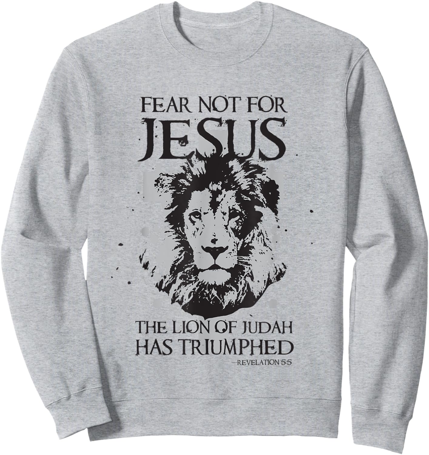 Jesus the Lion of Judah has Triumphed Christian Sweatshirt - Sweatshirt | Ash