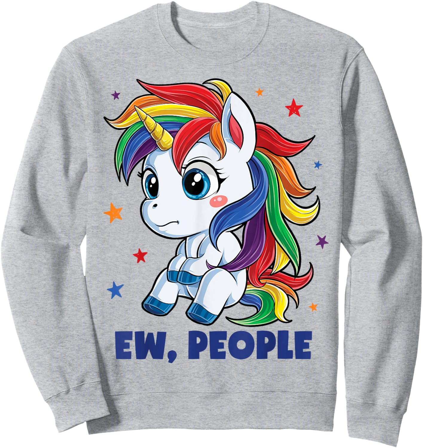 Unicorn Ew People T shirt Girls Funny Rainbow Unicorns Gift Sweatshirt - Sweatshirt | Ash