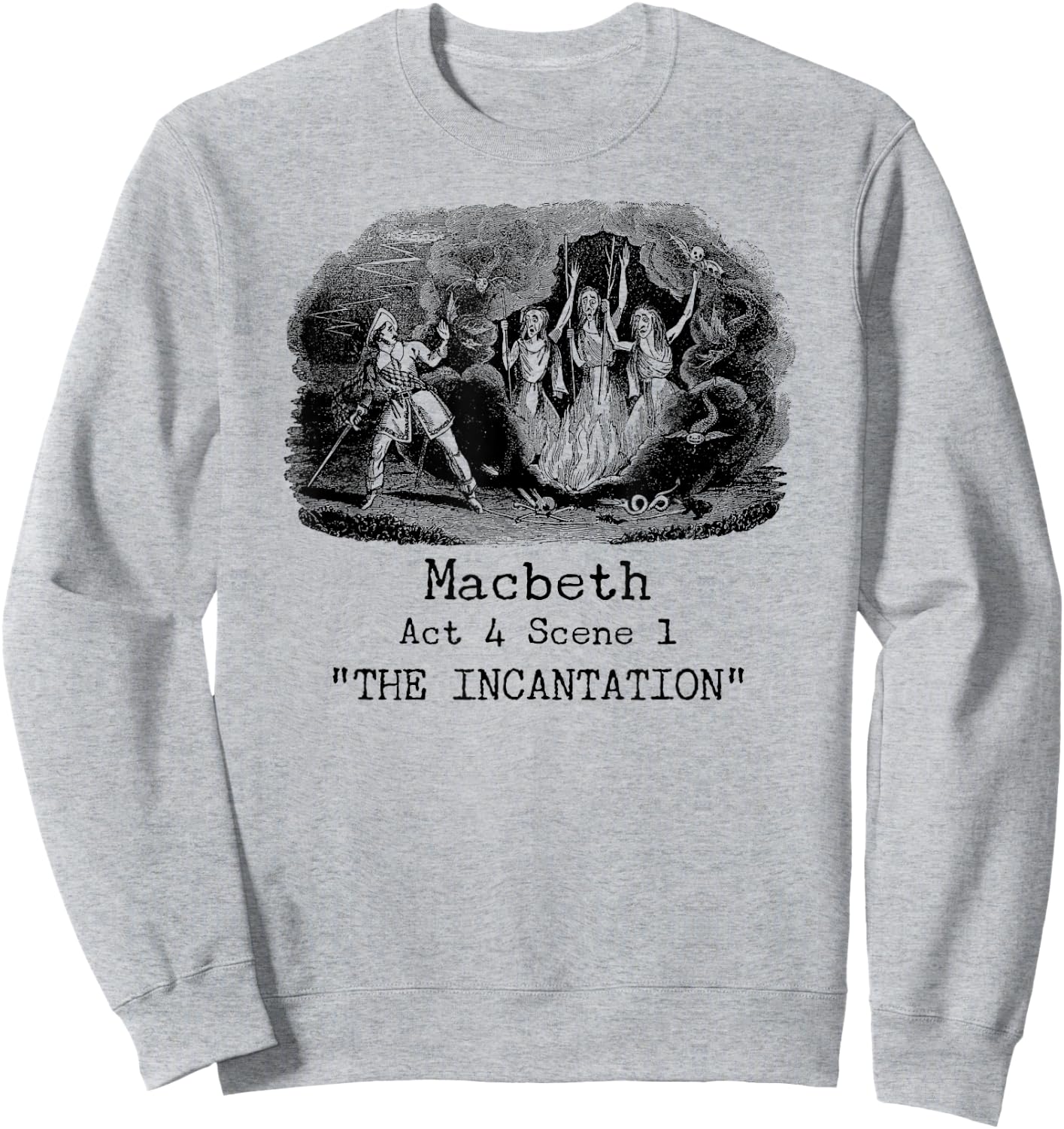 Three Witches Incantation Macbeth Shakespeare Literature Sweatshirt - Sweatshirt | Ash