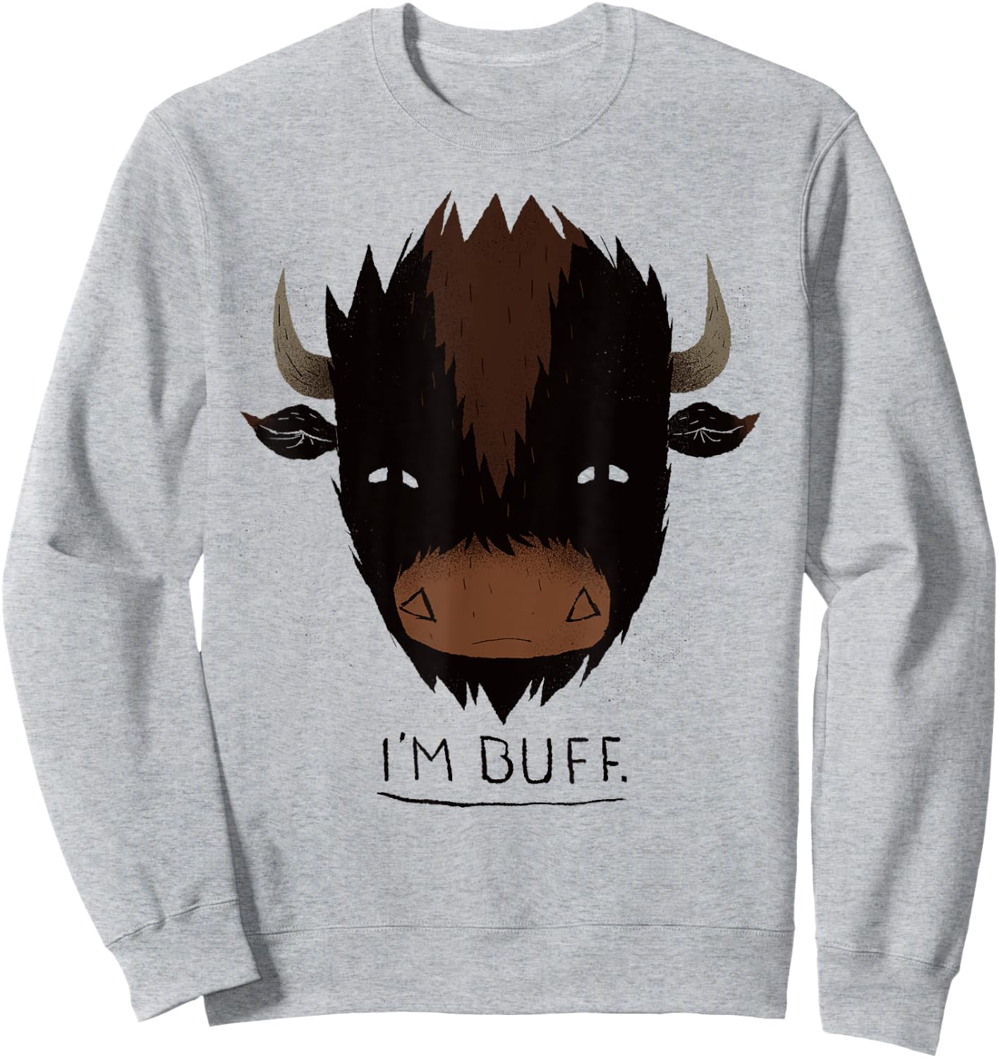 I'm Buff Buffalo / Buff Workout / Gym Shirt Pun Sweatshirt - Sweatshirt | Ash