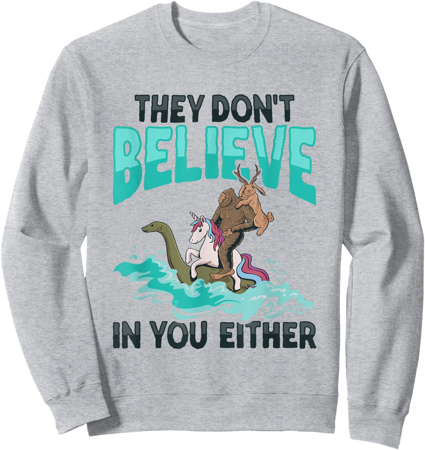 Cryptozoology Cryptid Bigfoot Unicorn Loch Ness Jackalope Sweatshirt - Sweatshirt | Ash