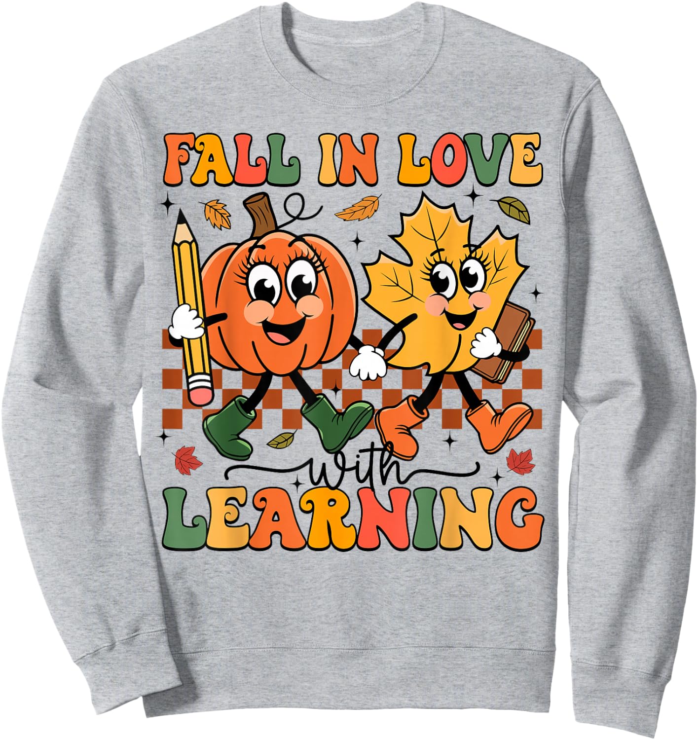 Fall In Love With Learning Thanksgiving Teacher Student Sweatshirt - Sweatshirt | Ash