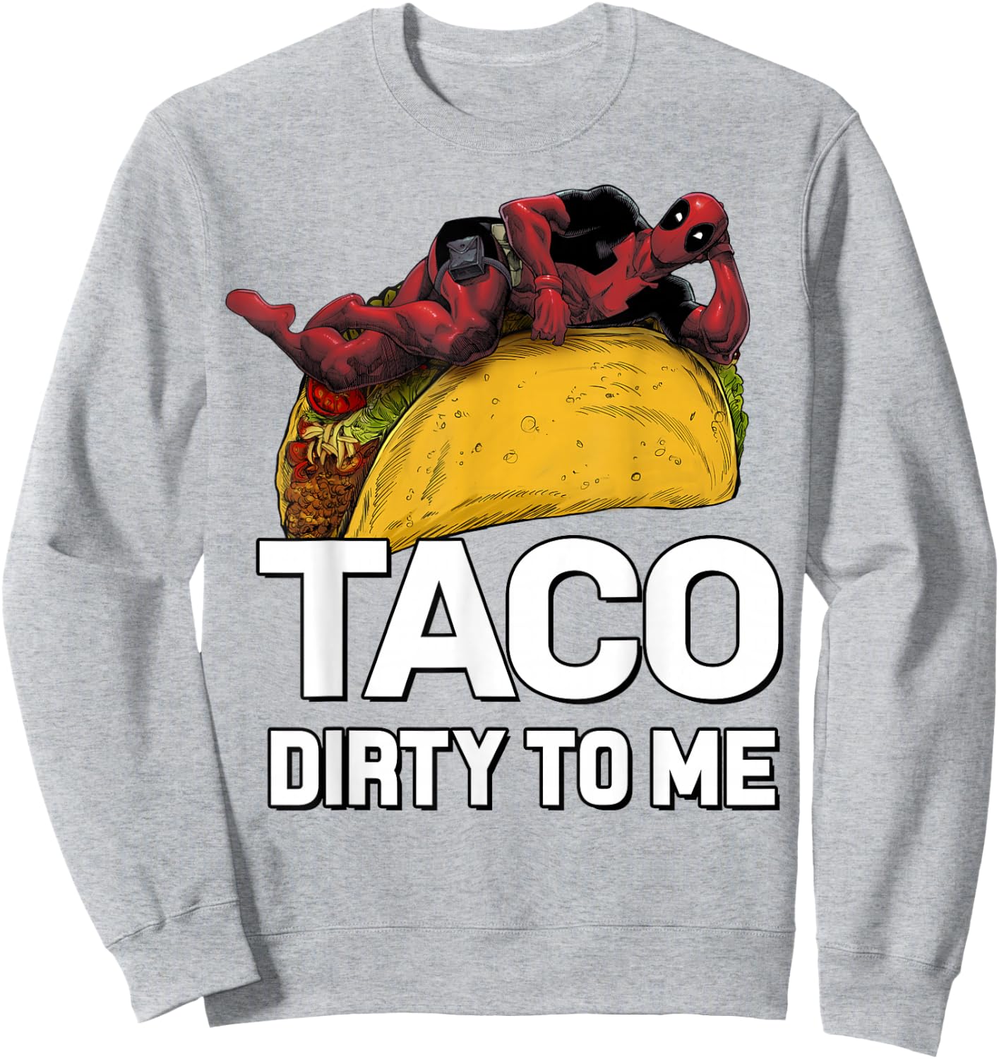 Marvel Deadpool Taco Dirty To Me Graphic Sweatshirt - Sweatshirt | Ash