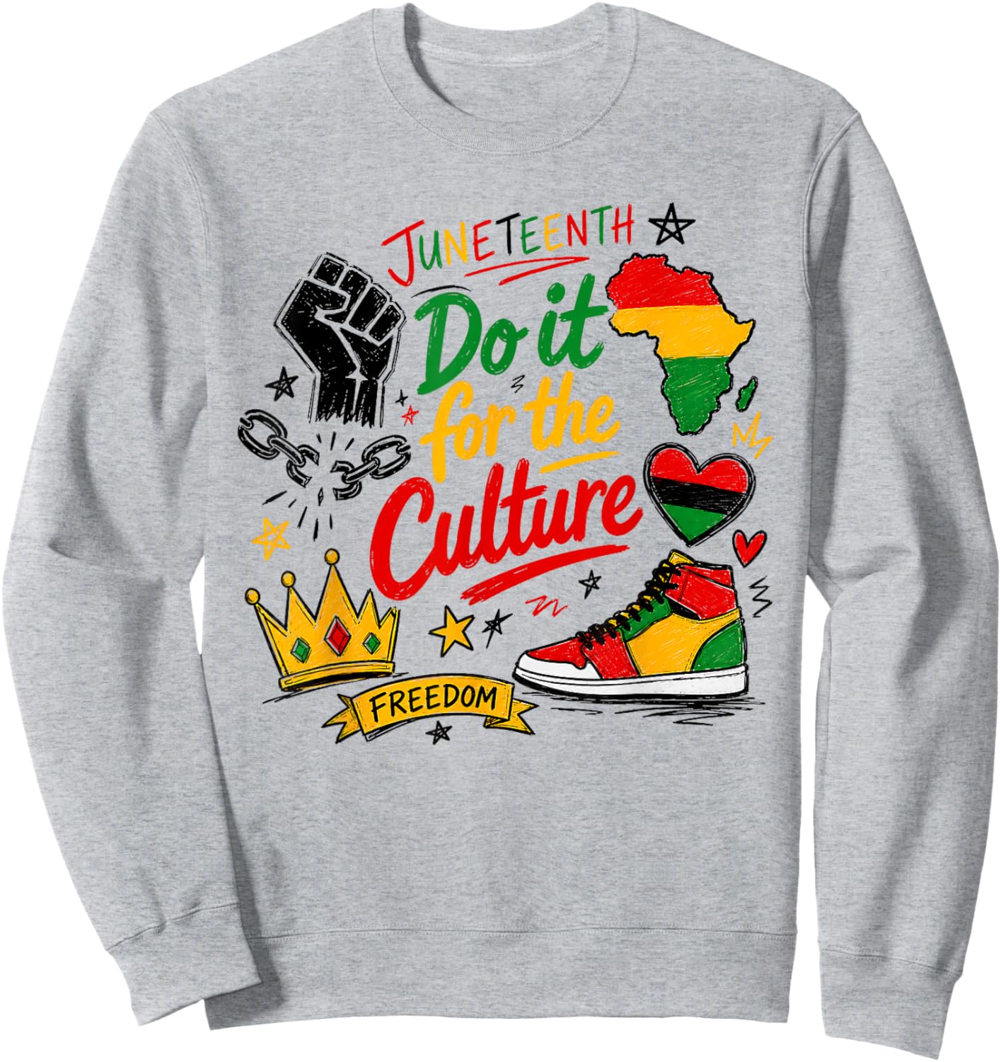 Do It for the Culture Juneteenth 1865 Black History Freedom Sweatshirt - Sweatshirt | Ash