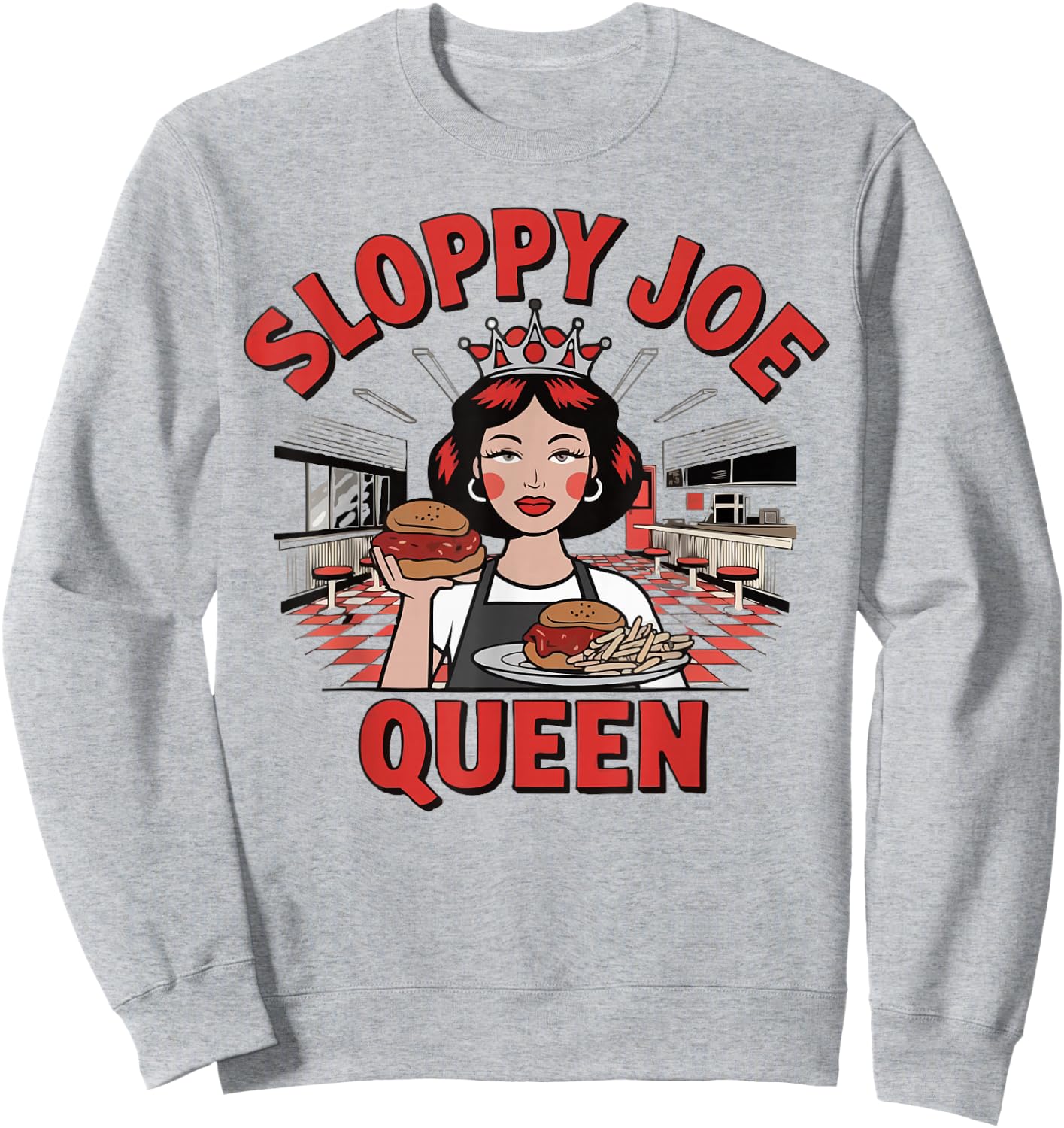 Sloppy Joe Queen | Funny Food Lover Sweatshirt - Sweatshirt | Ash