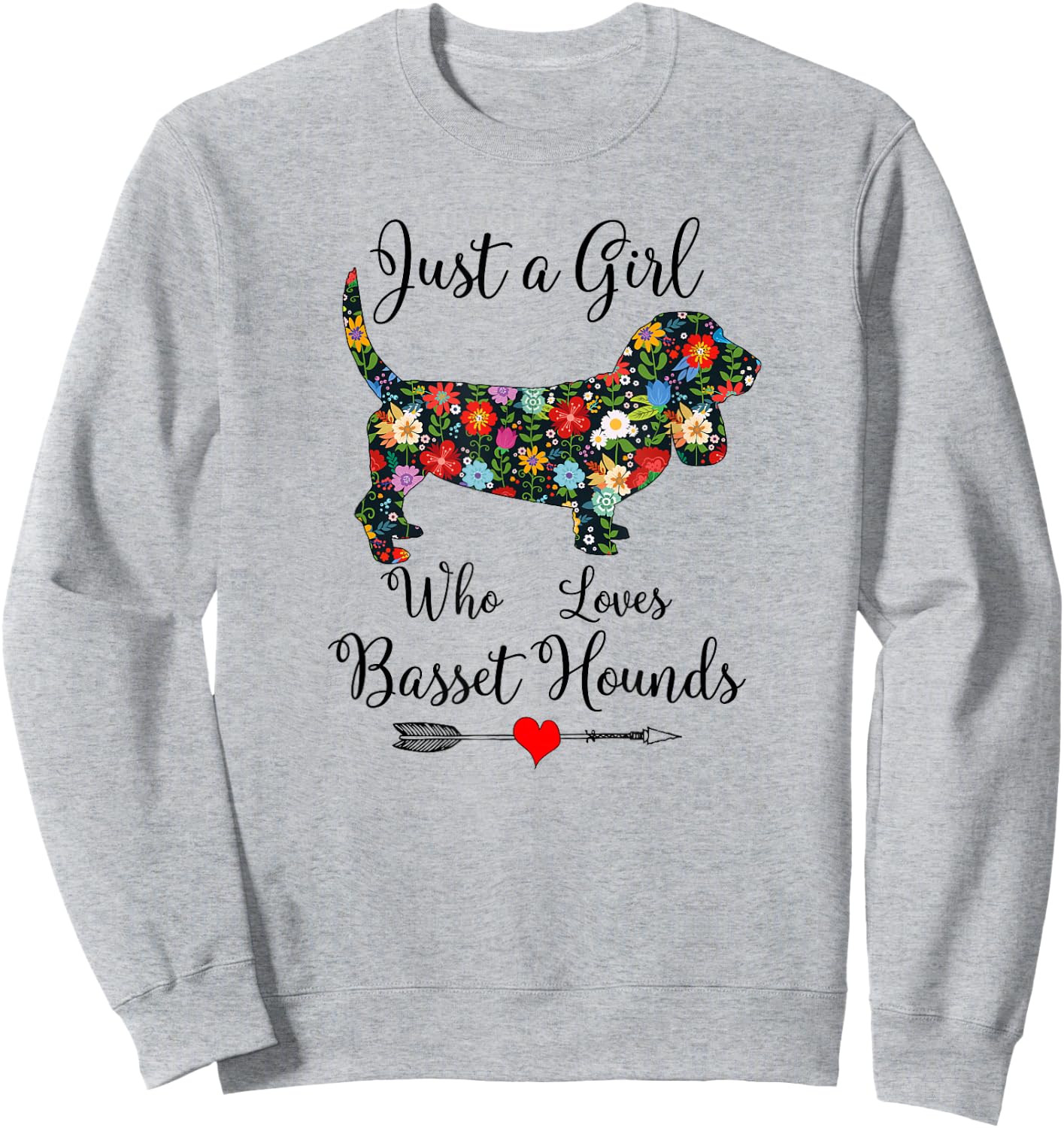 JUST A GIRL WHO LOVES BASSETT HOUNDS Cute Design Sweatshirt - Sweatshirt | Ash