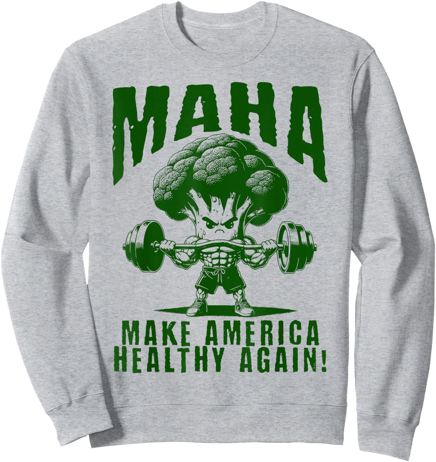 Make America Healthy Again MAHA Eat Vegetables Eat Meat Gym Sweatshirt - Sweatshirt | Ash