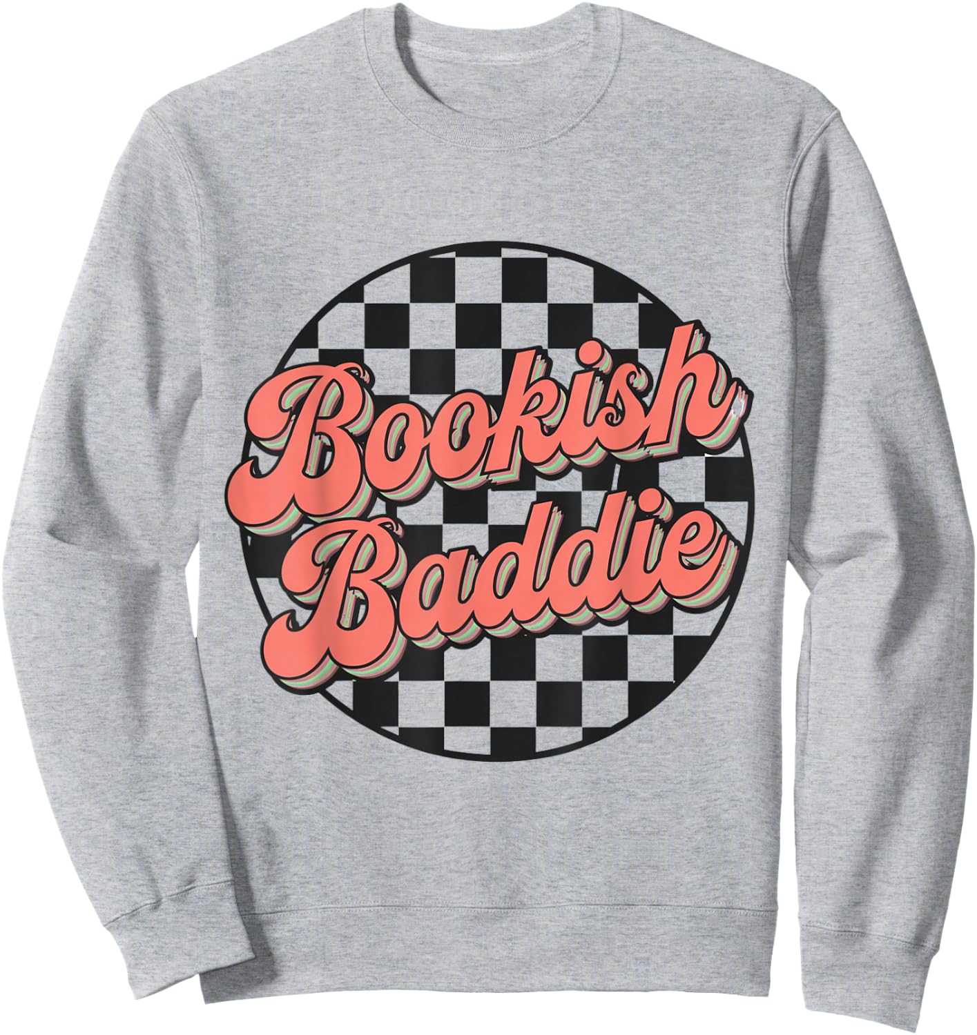 Bookish Baddie Retro Aesthetic Typography Sweatshirt - Sweatshirt | Ash