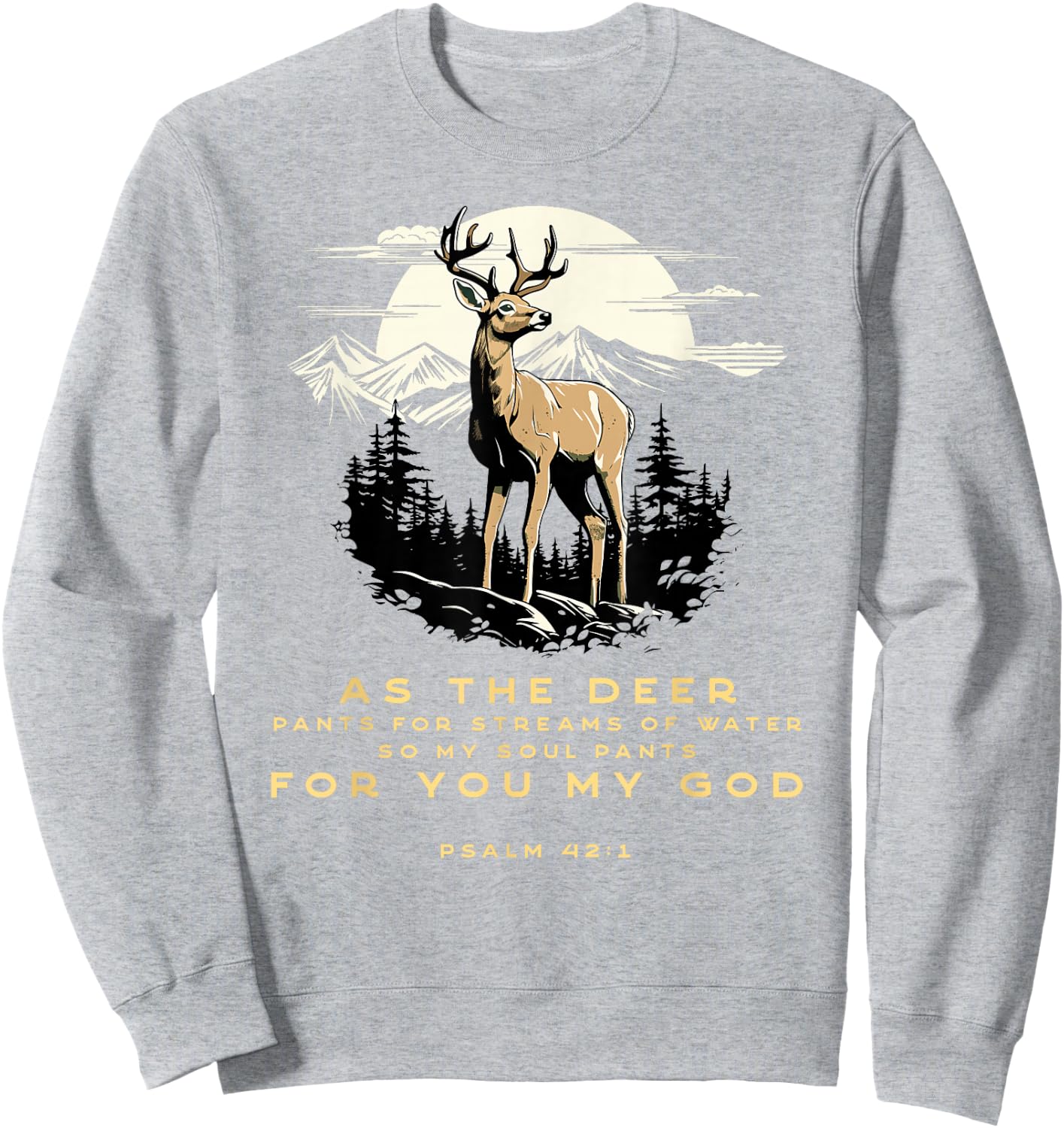 Psalm 42:1 Bible Verse As The Deer Christian Sweatshirt - Sweatshirt | Ash