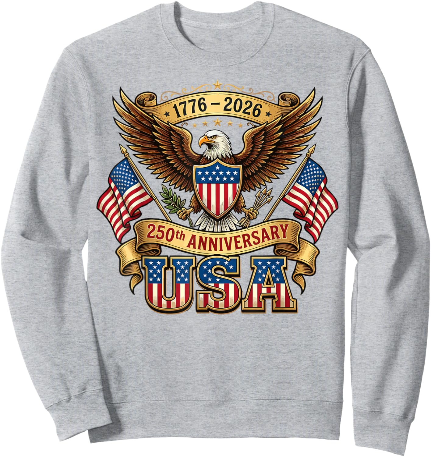 250th Anniversary USA Flag 250 Years American 4th of July Sweatshirt - Sweatshirt | Ash