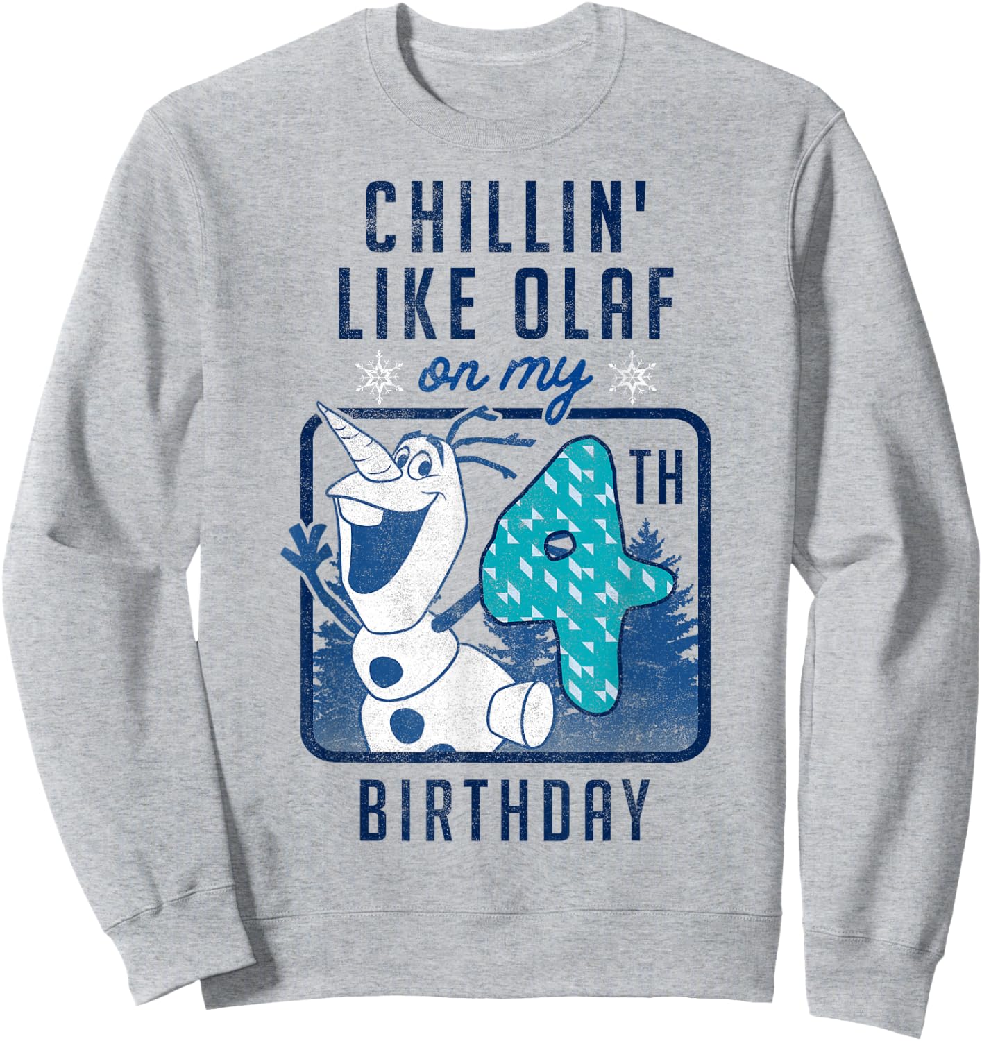 Disney Frozen Chillin' Like Olaf On My 4th Birthday Sweatshirt - Sweatshirt | Ash