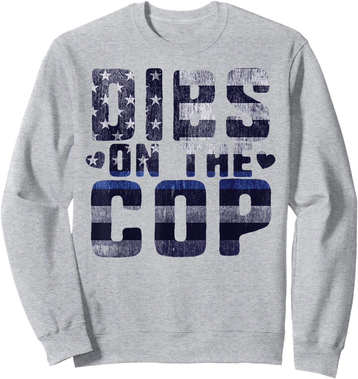 Dibs on the Cop Funny Police Officer Wife or Husband Sweatshirt - Sweatshirt | Ash