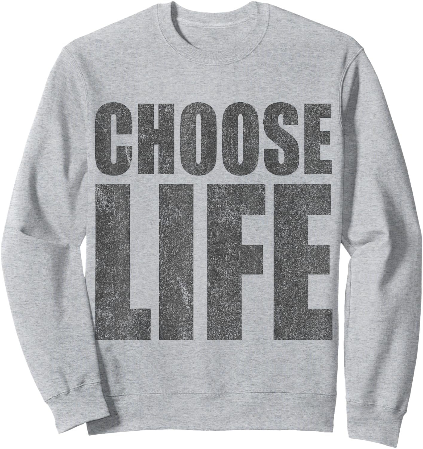Choose Life Pro-Life Retro 80s Sweatshirt - Sweatshirt | Ash