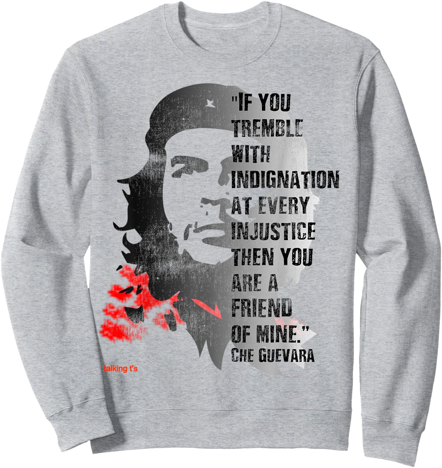 Retro Che Guevara Admirer Revolutionary Quote Meme Sweatshirt - Sweatshirt | Ash