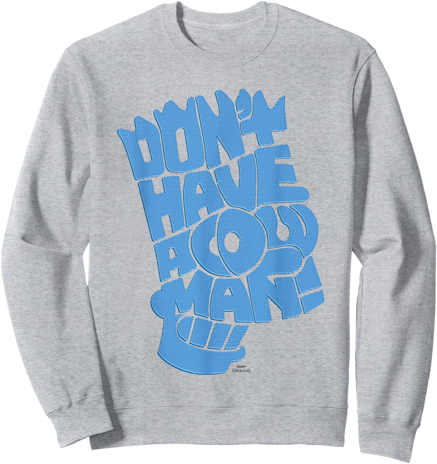 The Simpsons Don't Have A Cow Man Retro Sweatshirt - Sweatshirt | Ash