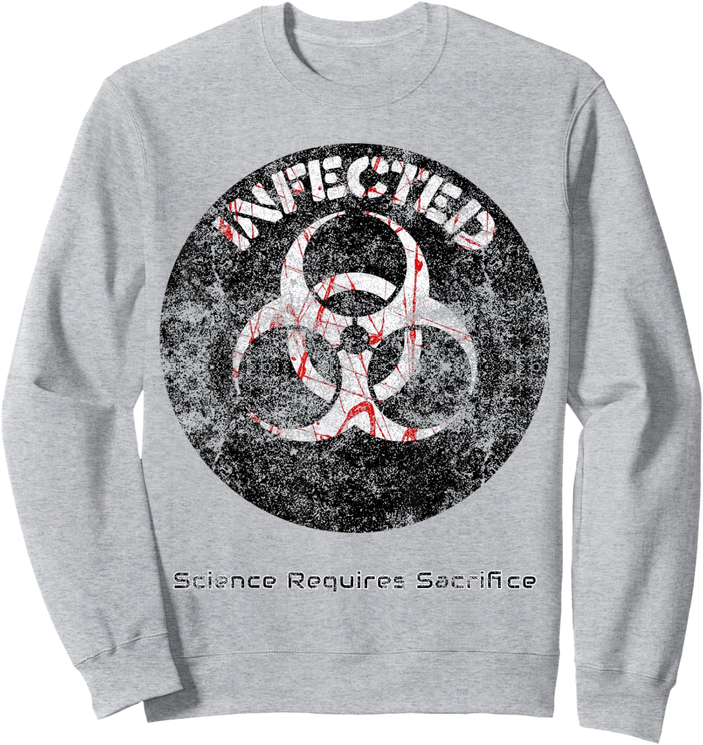 Infected Doomsday Biohazard Science Teacher Halloween Men Women Kids Sweatshirt - Sweatshirt | Ash
