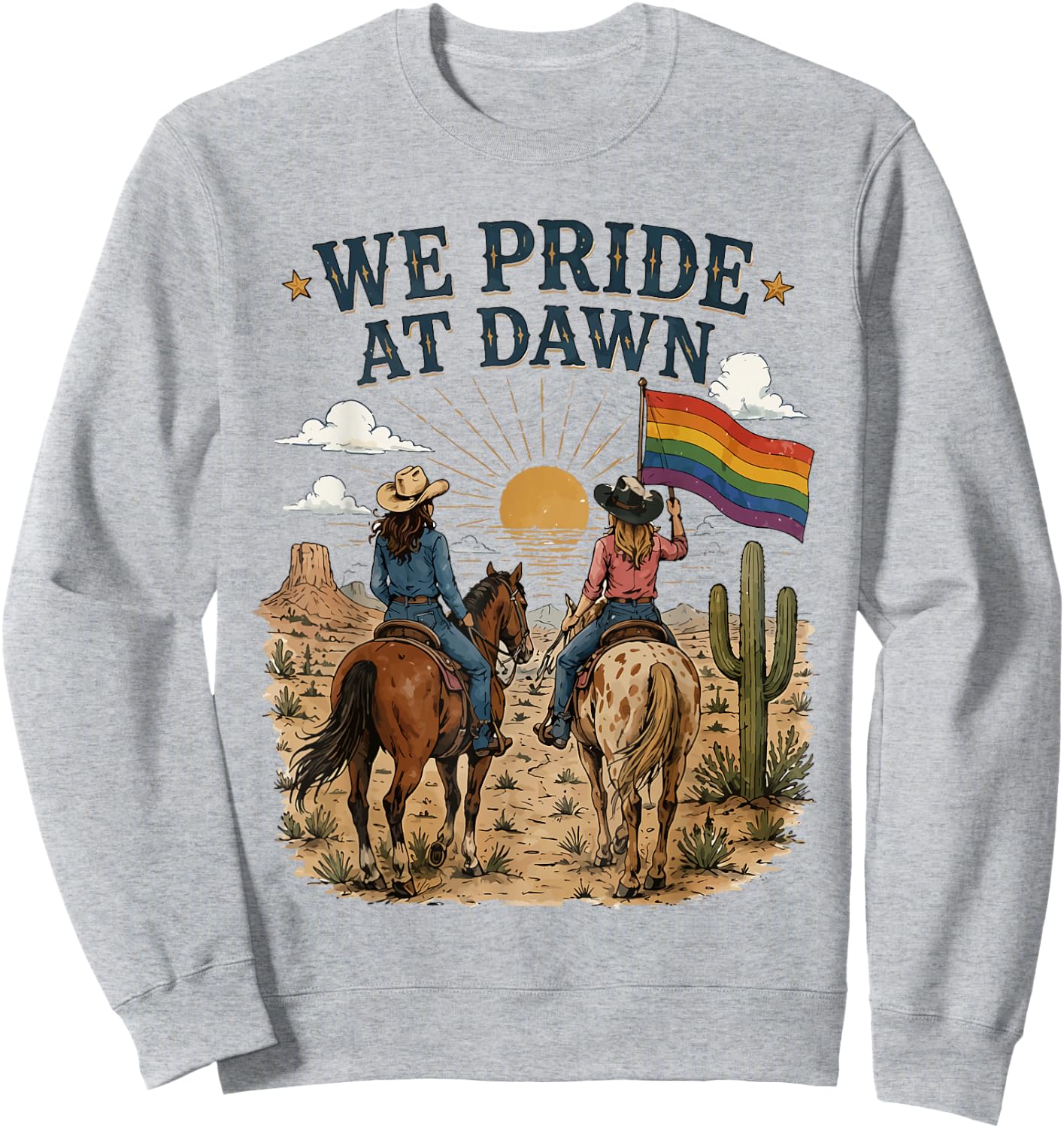 Vintage Rainbow We Pride At Dawn Western Cowgirl LGBTQ Gay Sweatshirt - Sweatshirt | Ash