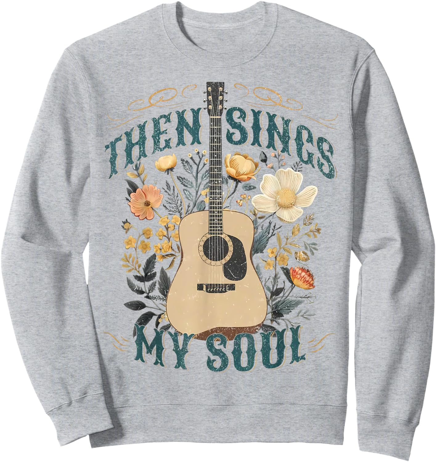 Vintage Floral Guitar Then Sings My Soul Christian Jesus Sweatshirt - Sweatshirt | Ash