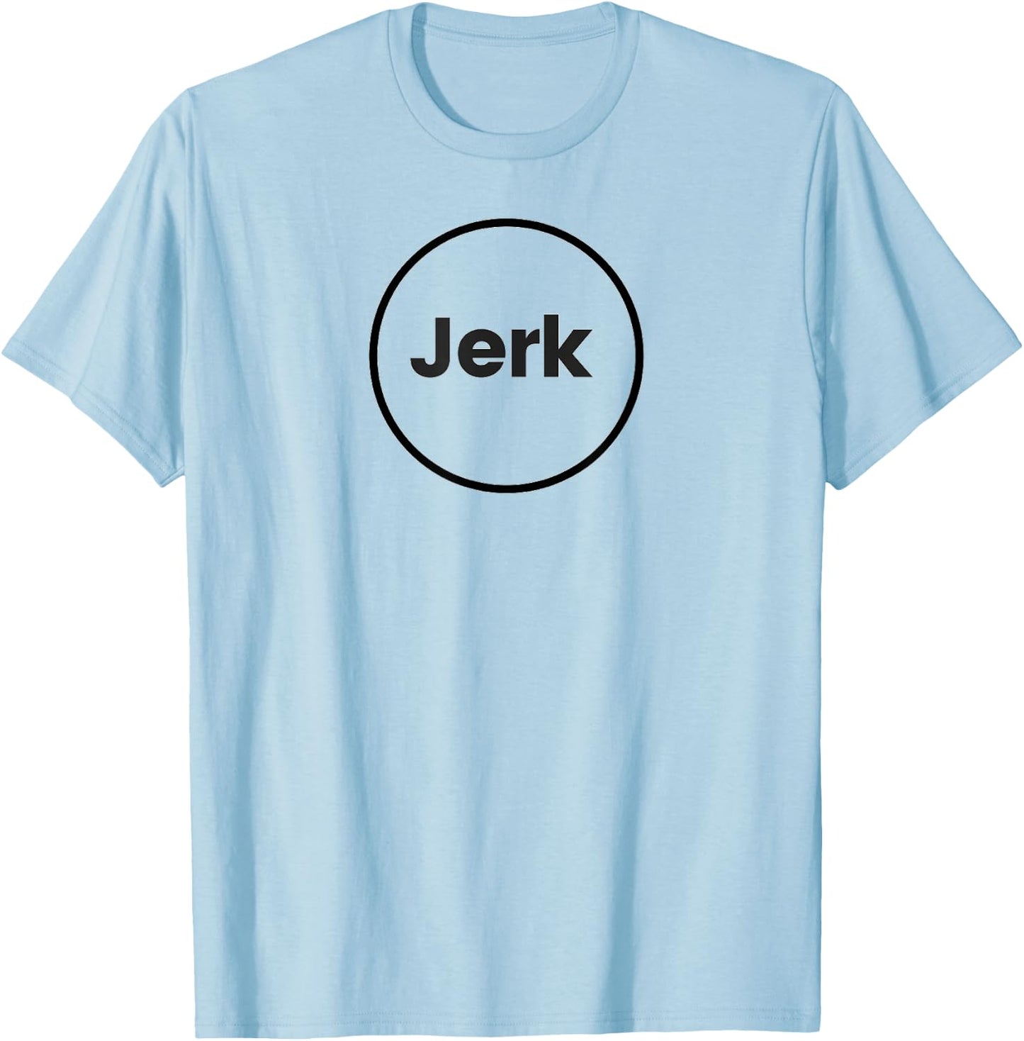 Circle Jerk Funny T-Shirt - T-Shirt | Light Blue