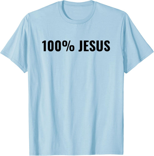100% Jesus T-Shirt - T-Shirt | Light Blue