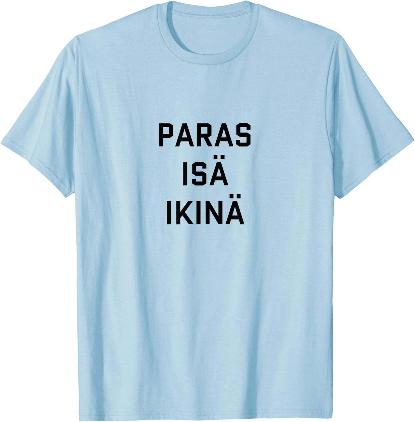Best Dad Ever Finnish Language Funny Fathers Day Vacation T-Shirt - T-Shirt | Light Blue