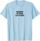 Maine is for Lovers T-Shirt - T-Shirt | Light Blue