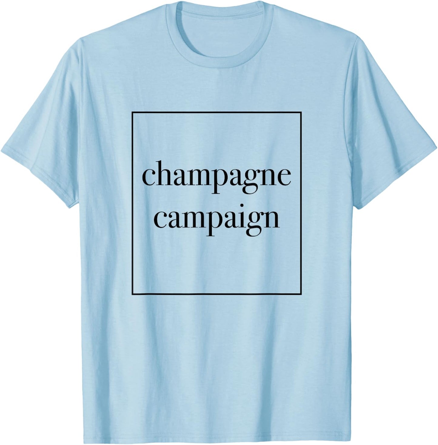 Champagne Campaign Bachelorette Bridal Party T-Shirt - T-Shirt | Light Blue