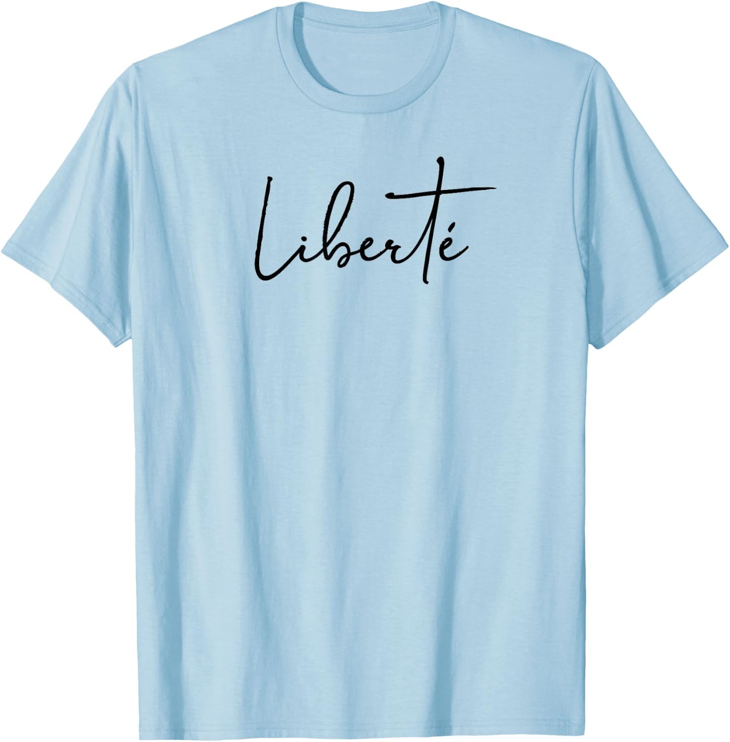 Liberte Liberty Freedom Independence 4th of July Men T-Shirt - T-Shirt | Light Blue