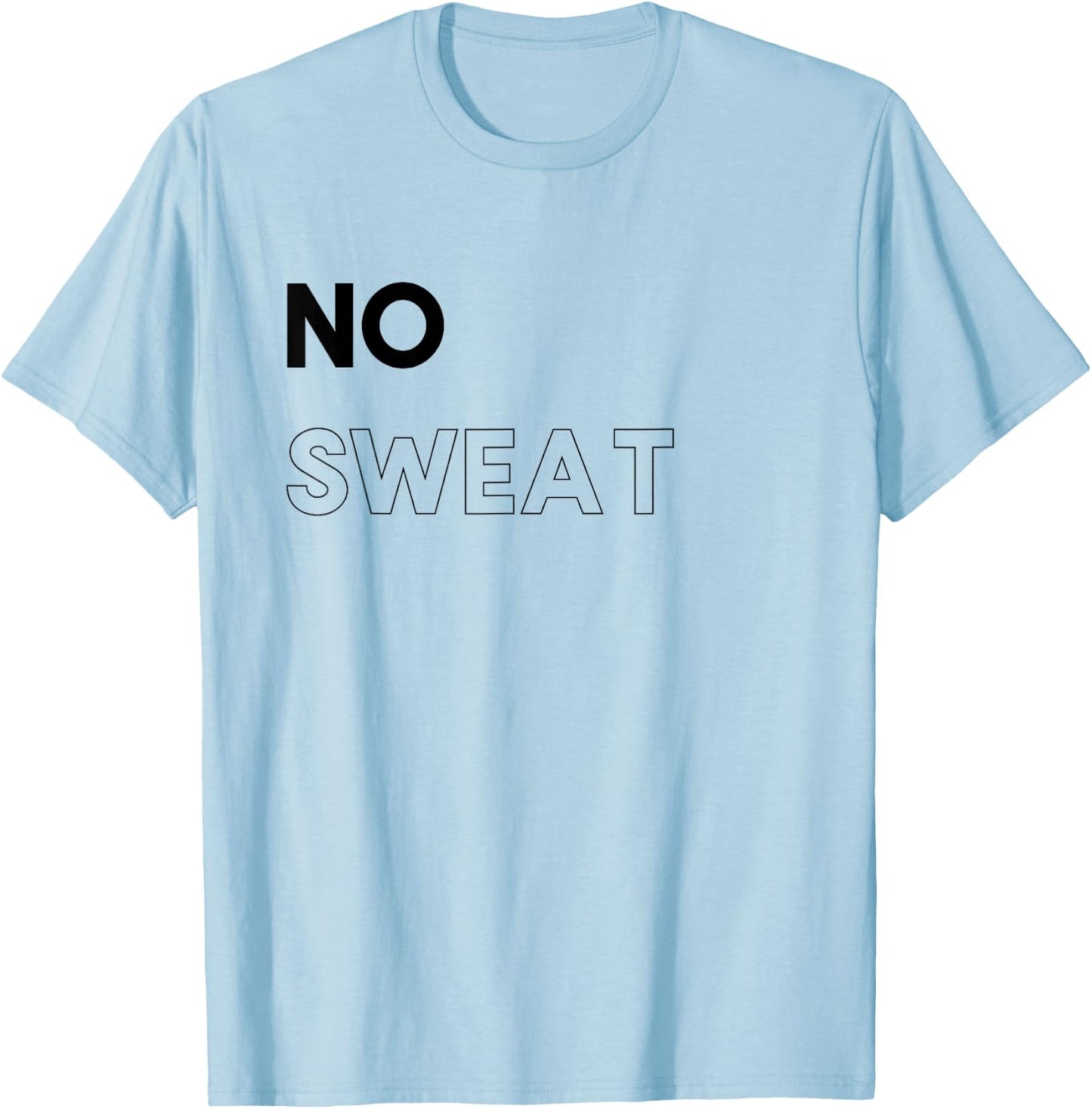 Funny Gym - No Sweat T-Shirt - T-Shirt | Light Blue