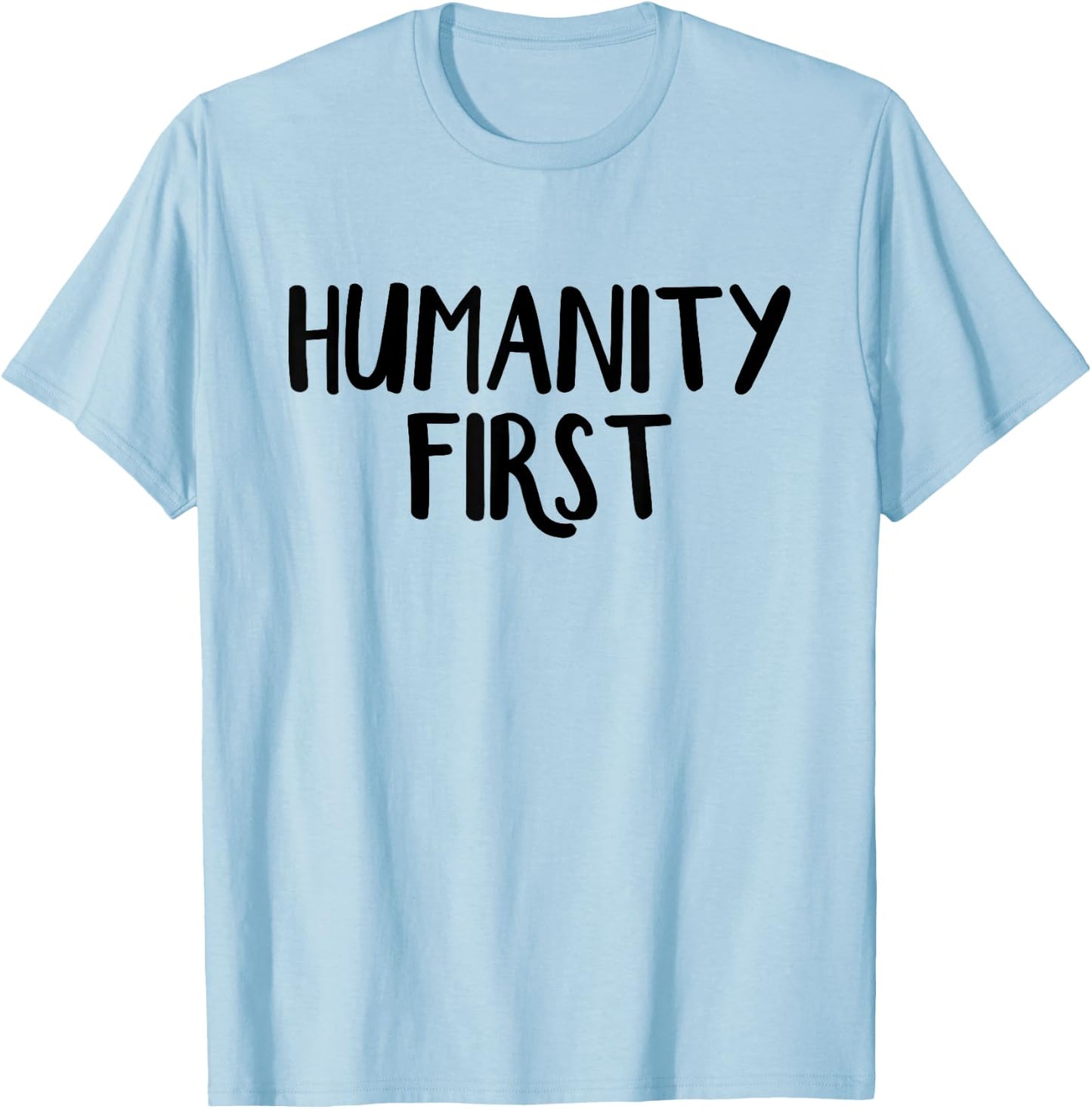 Humanity first T-Shirt - T-Shirt | Light Blue