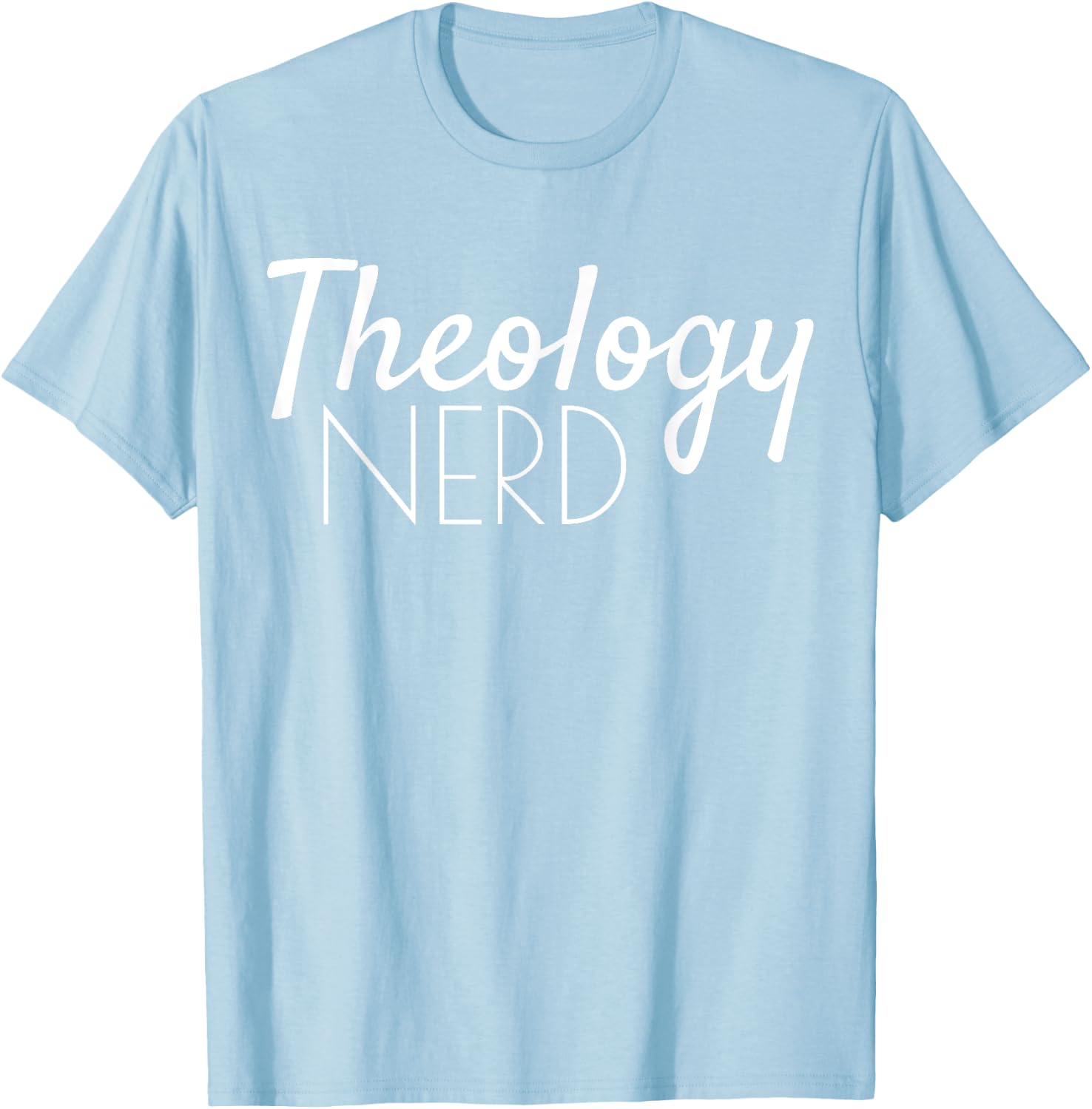 Christian Theologian Theology Nerd T-Shirt - T-Shirt | Light Blue
