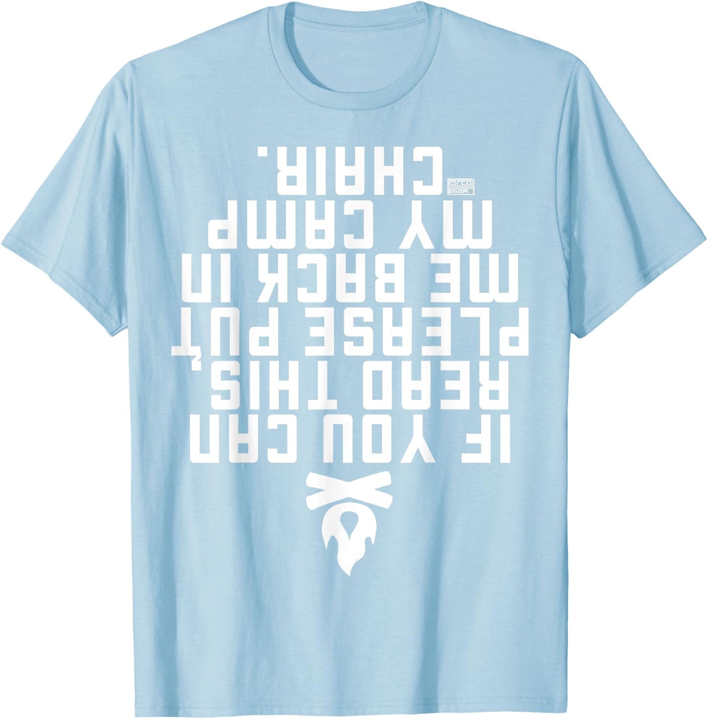 Funny IF You CAN Read This Put ME Back Camp Camping T-Shirt - T-Shirt | Light Blue