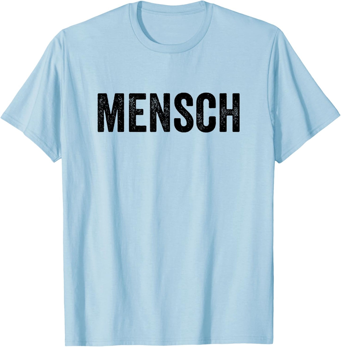 Mensch Jewish Humor Yiddish Word T-Shirt - T-Shirt | Light Blue