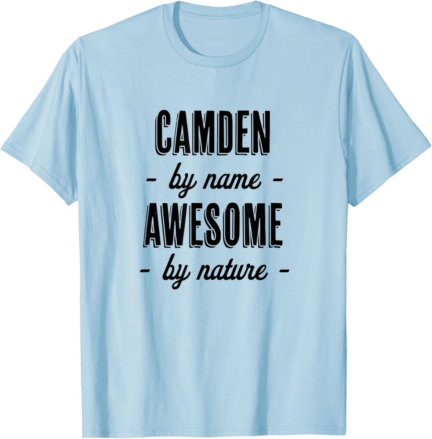 Camden by Name - Awesome by Nature | Gift Adults Boys Youth T-Shirt - T-Shirt | Light Blue