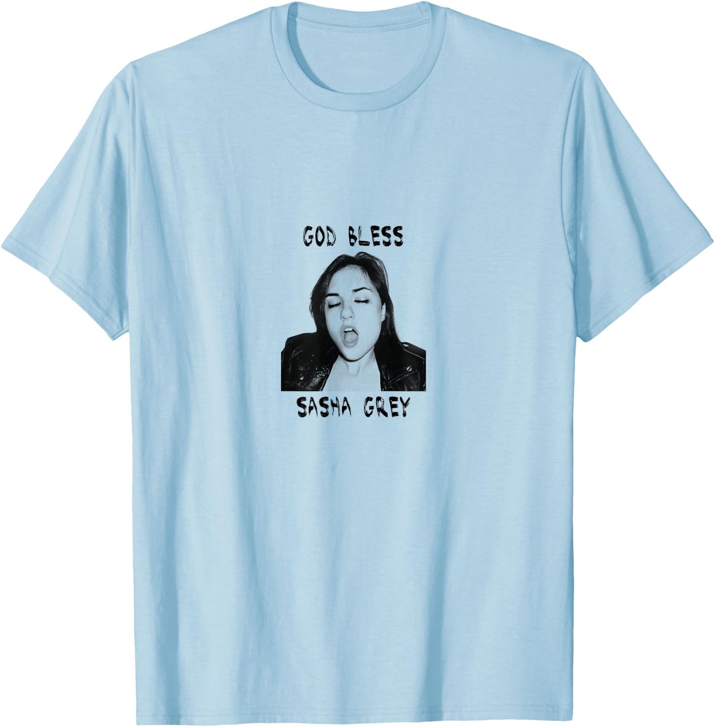 God Bless Sasha Grey ( ) T-Shirt - T-Shirt | Light Blue