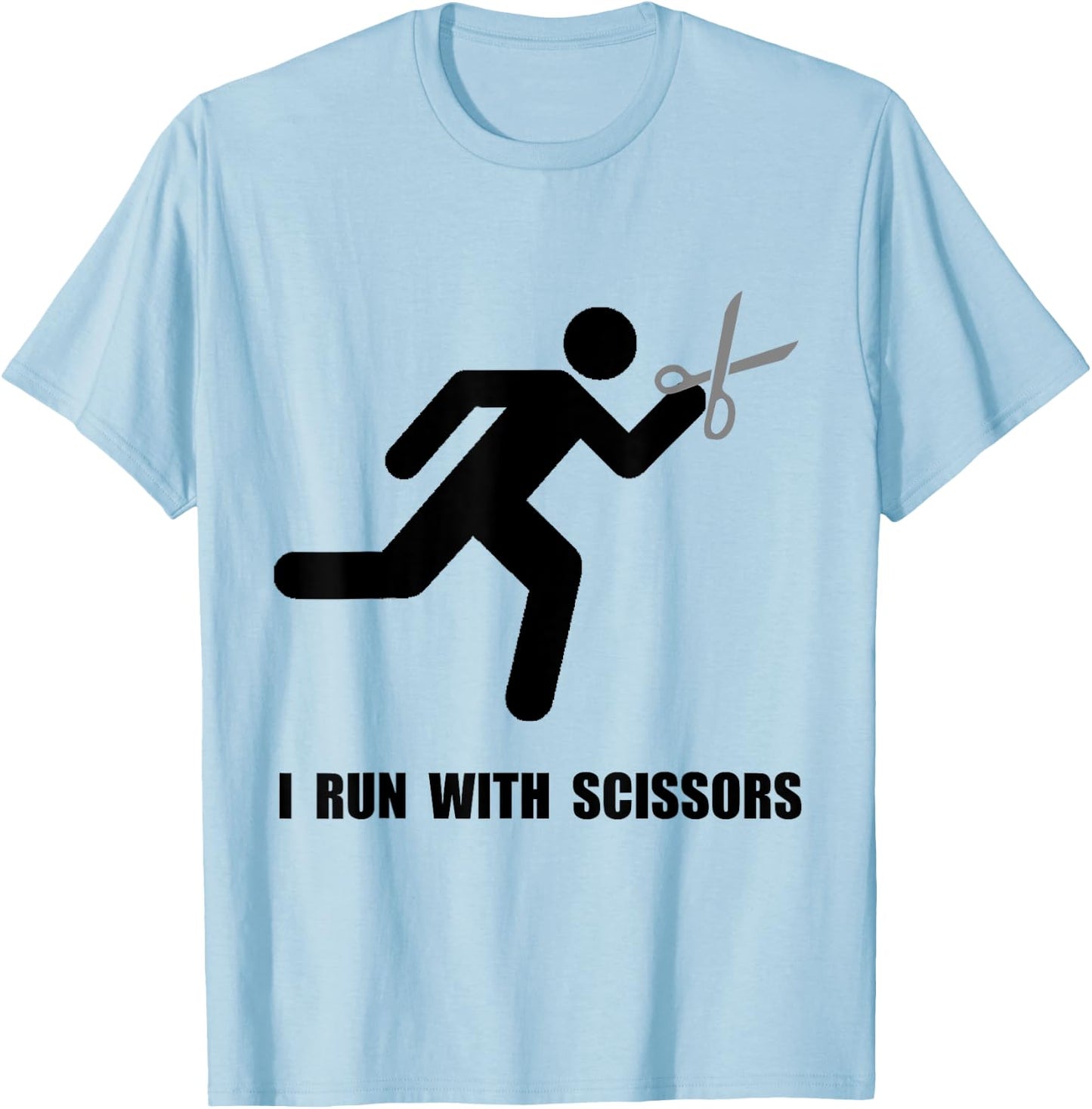 Run With Scissors Funny T-Shirt - T-Shirt | Light Blue