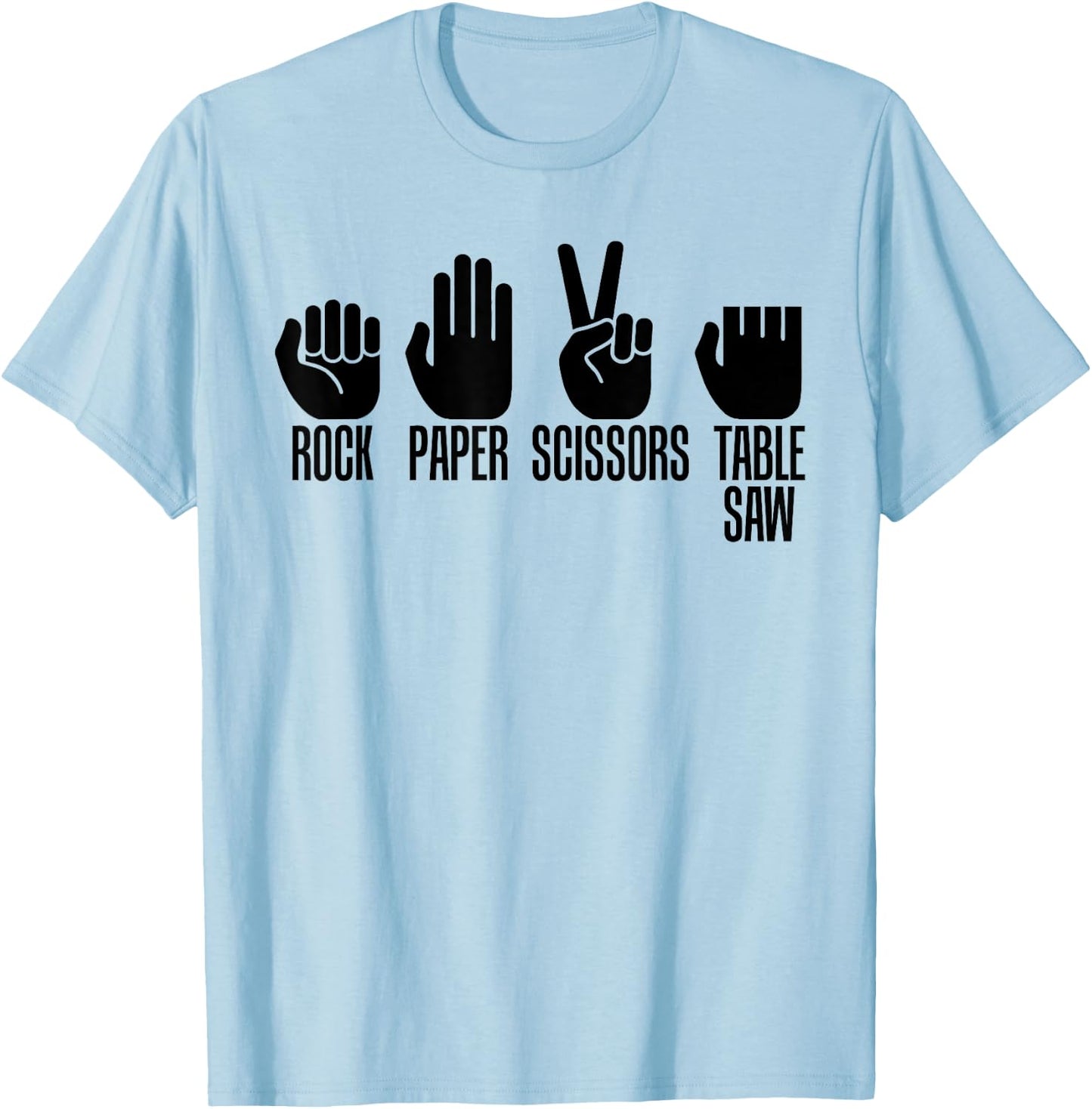 Carpenters Shirt Rock Paper Scissor Table Saw Carpentry Gift T-Shirt - T-Shirt | Light Blue