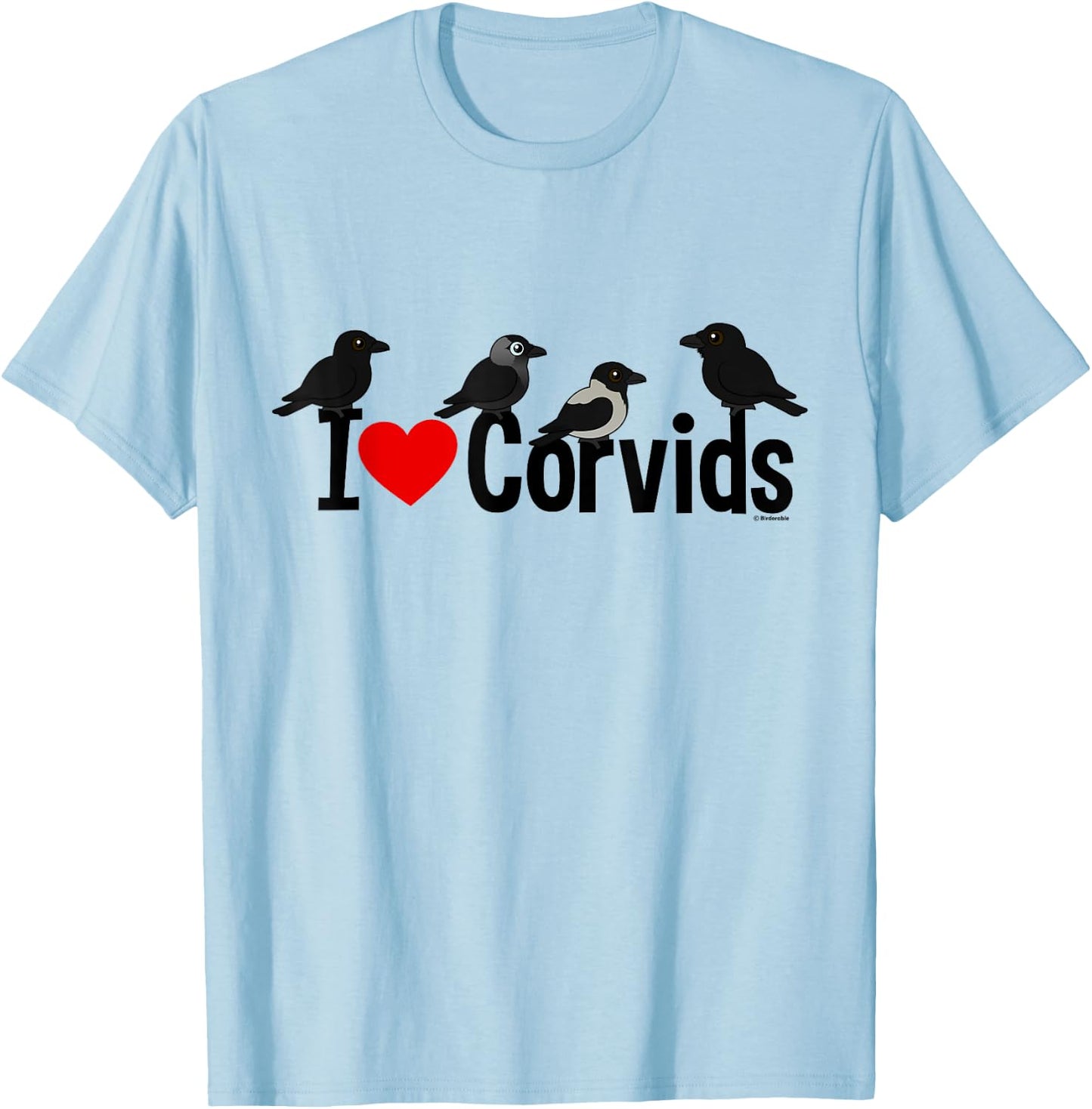 Crows, Ravens, Jackdaws! Cute I Love Corvids Cartoon T-Shirt - T-Shirt | Light Blue