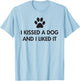 I kissed a dog and I liked it T-Shirt - T-Shirt | Light Blue