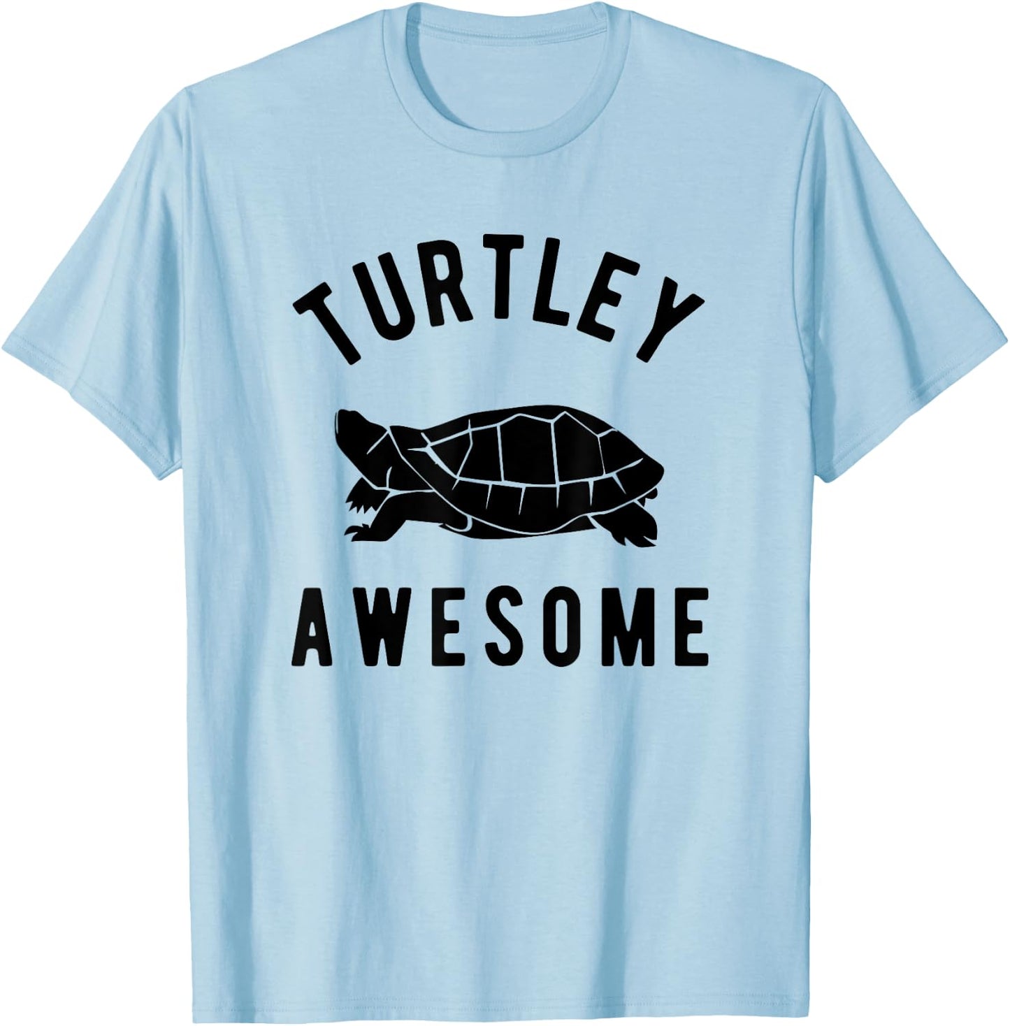 Turtley Awesome Cute Funny Turtle Pet Shirt T-Shirt - T-Shirt | Light Blue