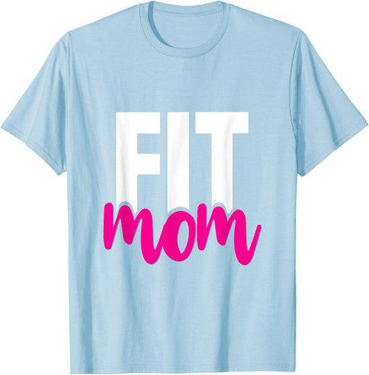 Fit Mom - Workout for the Gym Mother T-Shirt - T-Shirt | Light Blue