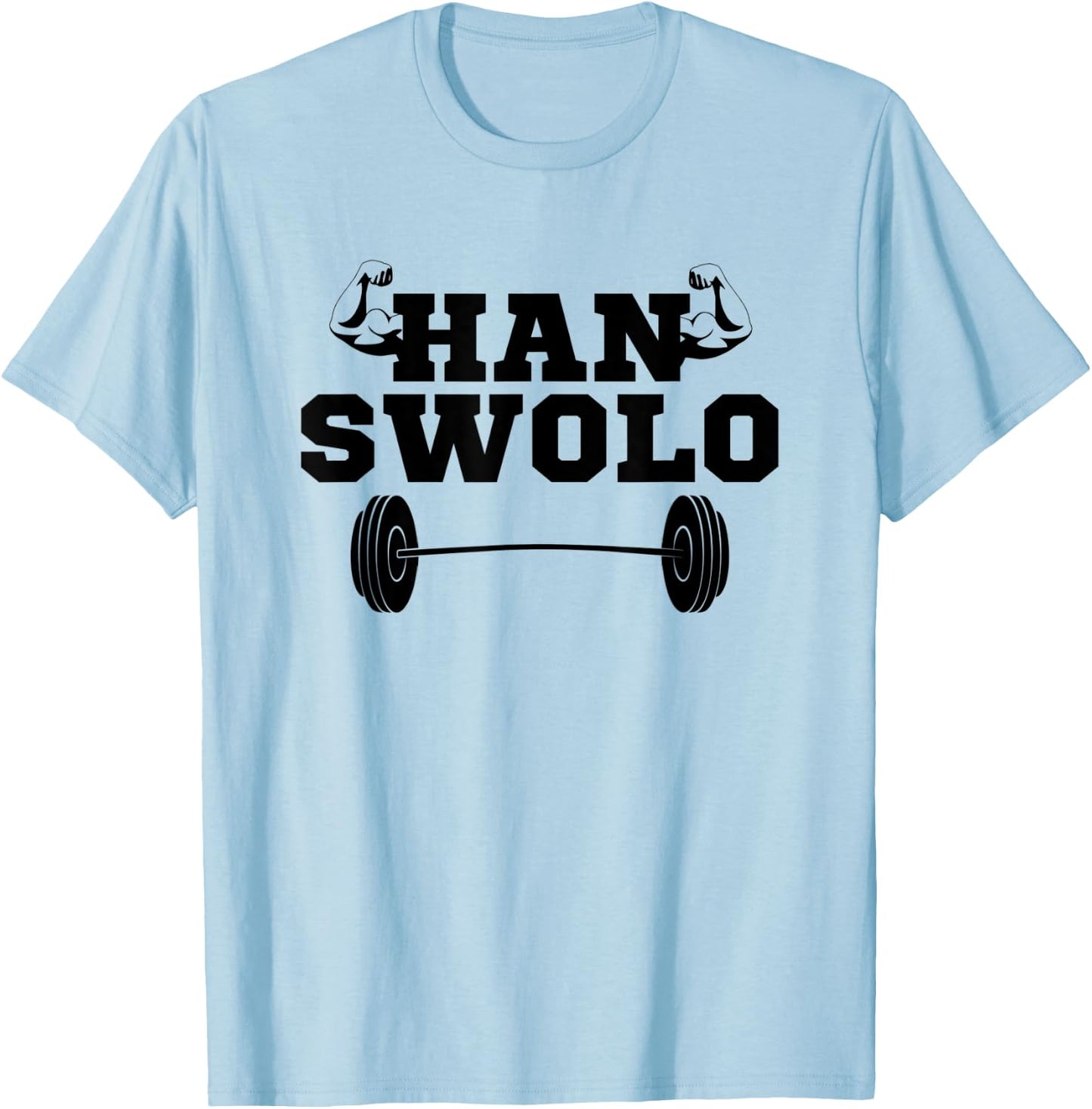 Han Swolo Funny Sarcastic Gym Workout Fitness Gift T-Shirt - T-Shirt | Light Blue