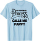 Pappy Gift My Favorite Princess Calls Me Pappy T-Shirt - T-Shirt | Light Blue