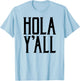 Hola Y'all T-Shirt - T-Shirt | Light Blue
