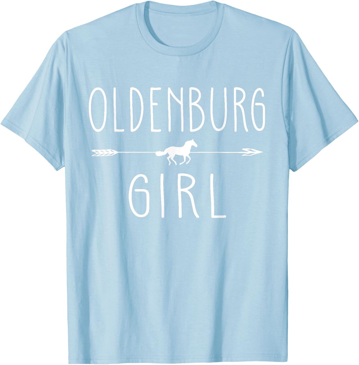 Oldenburg Horse Girl Shirt Gifts Horses Talk Derby To ME T-Shirt - T-Shirt | Light Blue
