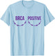 BRCA Positive Survivor Scar Breast Cancer Awareness T-Shirt - T-Shirt | Light Blue