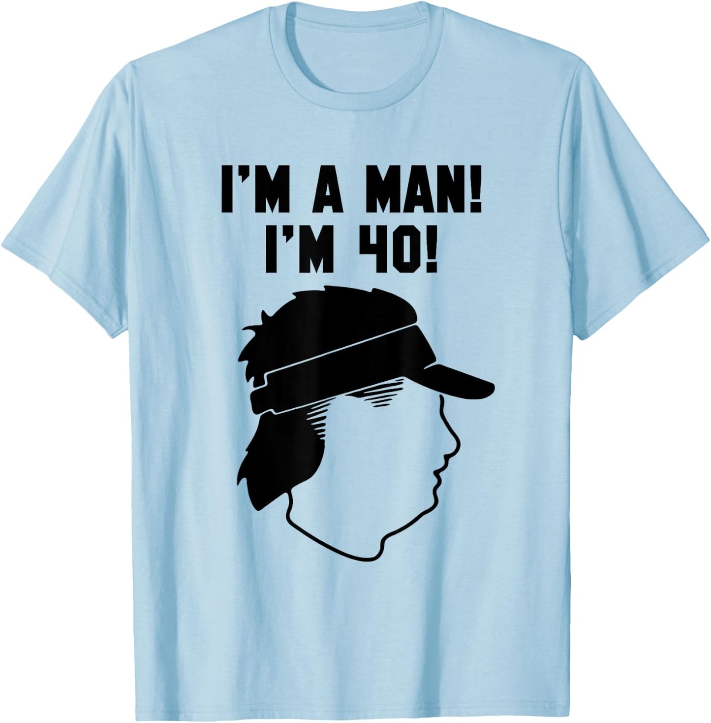 Mike Gundy "I'M A MAN! I'M 40!" T-Shirt - T-Shirt | Light Blue