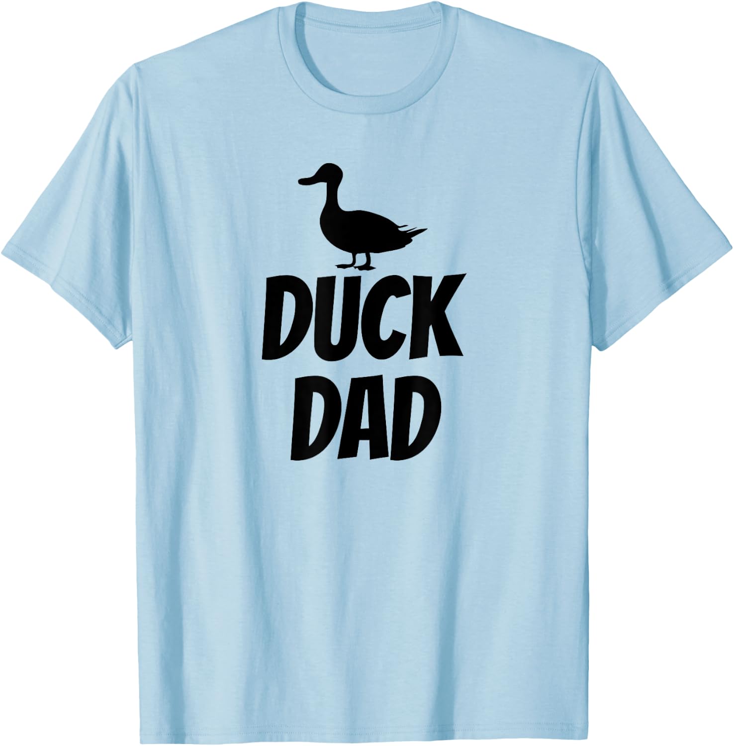 Duck Dad - Funny Cute Duck Pet Shirt Black T-Shirt - T-Shirt | Light Blue