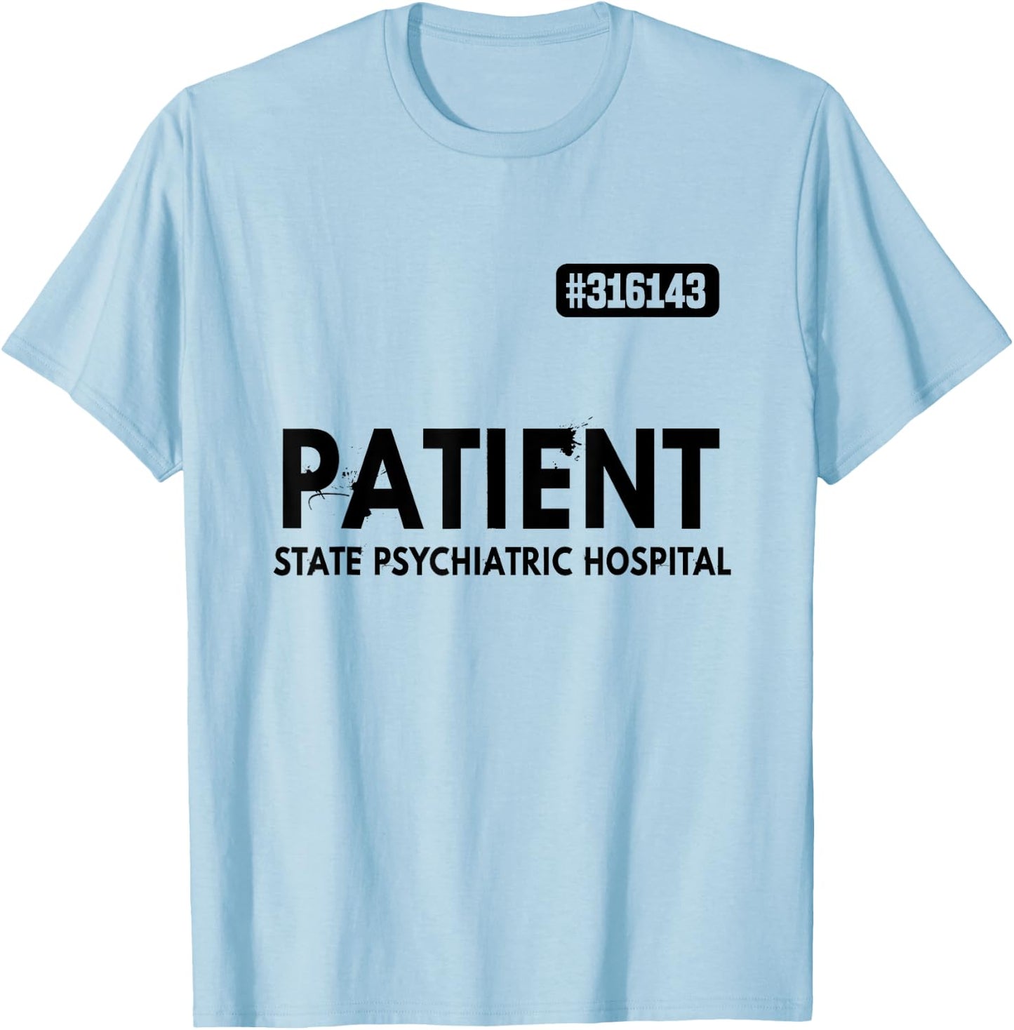 Patient Psychiatric Hospital Jail Costume Prisons T-Shirt - T-Shirt | Light Blue